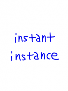 instant/instance　似た英単語/似ている英単語　画像