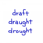 draft/draught/drought　似た英単語/似ている英単語　画像