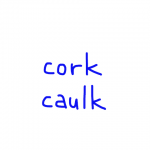 cork/caulk　似た英単語/似ている英単語　画像